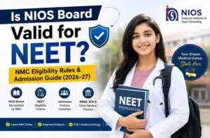 Is NIOS Board Valid for NEET